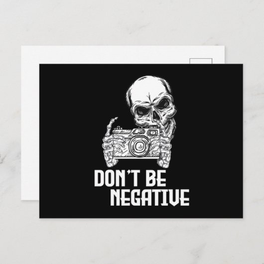 Dont Be Negative Camera Skull Photographer Cameram Briefkaart (Voorkant / Achterkant)