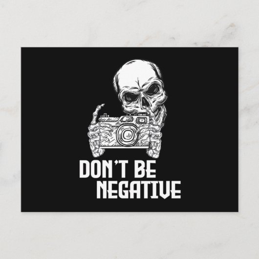 Dont Be Negative Camera Skull Photographer Cameram Briefkaart (Voorkant)