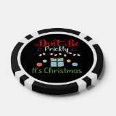 Don't Be Prickly - Funny Christmas Poker Chips (Enkel)