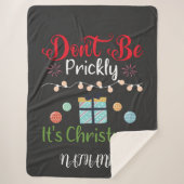 Don't Be Prickly - Personalized Funny Christmas Sherpa Deken (Voorkant)