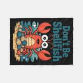 Don't Be Shellfish Funny Pun Lobster  Fleece Deken (Voorkant (Horizontaal))