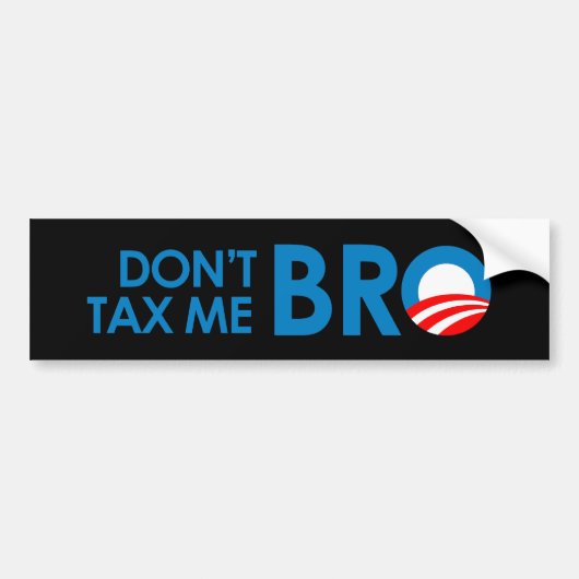 DONT BELASTING ME BRO BUMPERSTICKER (Voorkant)
