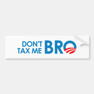 DONT BELASTING ME BRO BUMPERSTICKER