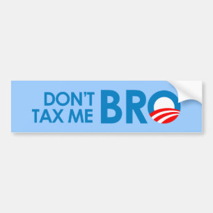 DONT BELASTING ME BRO BUMPERSTICKER