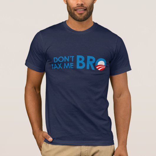 DONT BELASTING ME BRO T-SHIRT (Voorkant)