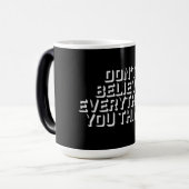 Don't Believe Everything You Think Mindful Wisdom  Magische Mok (Voorkant links)