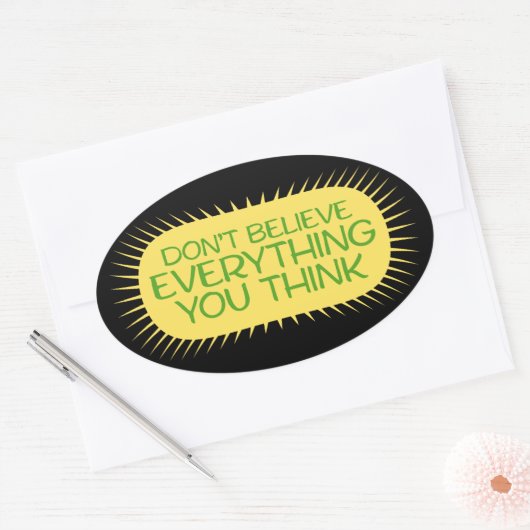 Don't Believe Everything You Think Mindful Wisdom  Ovale Sticker (Envelop)