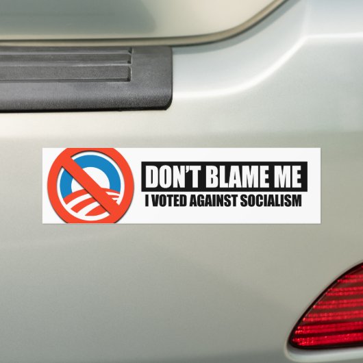 DONT BLAME - IK HEB TEGEN SOCIALISME GESTEMD BUMPERSTICKER (Op auto)