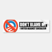 DONT BLAME - IK HEB TEGEN SOCIALISME GESTEMD BUMPERSTICKER (Voorkant)