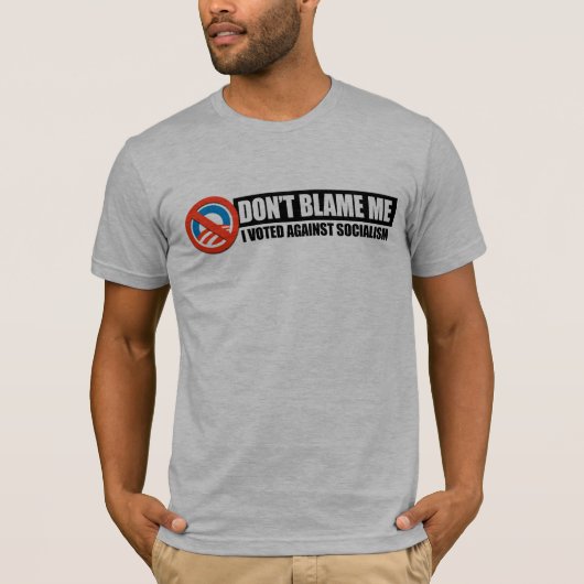 DONT BLAME - IK HEB TEGEN SOCIALISME GESTEMD T-SHIRT (Voorkant)