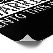 Don't Blame Me I Just Married Into This Mess Funny Poster (Hoek)