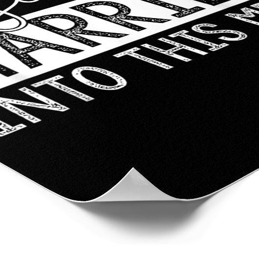 Don't Blame Me I Just Married Into This Mess Funny Poster (Hoek)