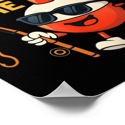 Don't Bobber Me Funny Fishing Bobber Quote Poster (Hoek)