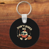 Don't Bobber Me Funny Fishing Bobber Quote  Sleutelhanger (Voorkant)