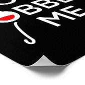 Dont Bobber Me Im Fishing  Poster (Hoek)