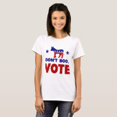 Dont Boo, STEMMING T-shirt (Voorkant volledig)