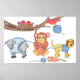 Don't Bother Me - I'm Knitting Poster