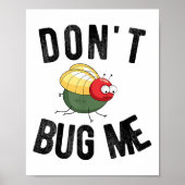 Don't Bug Me Funny Introvert Quote Saying Meme Poster (Voorkant)