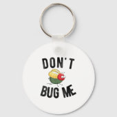 Don't Bug Me Funny Introvert Quote Saying Meme Sleutelhanger (Voorkant)