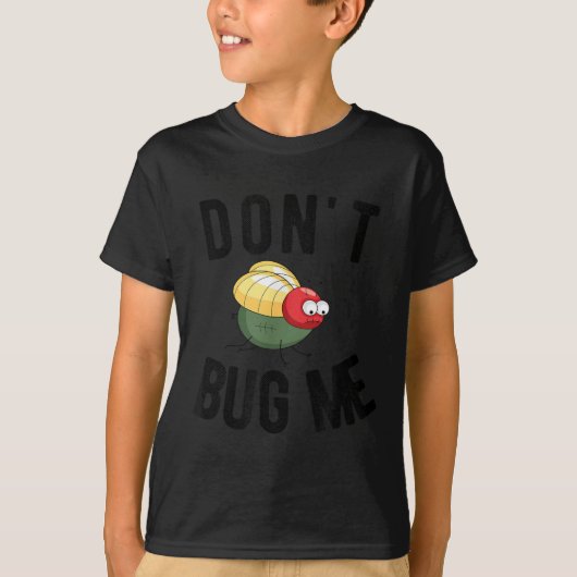 Don't Bug Me Funny Introvert Quote Saying Meme  T-shirt (Voorkant)