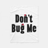 Don't Bug Me - Funny Ladybug Family Insect  Fleece Deken (Voorkant)