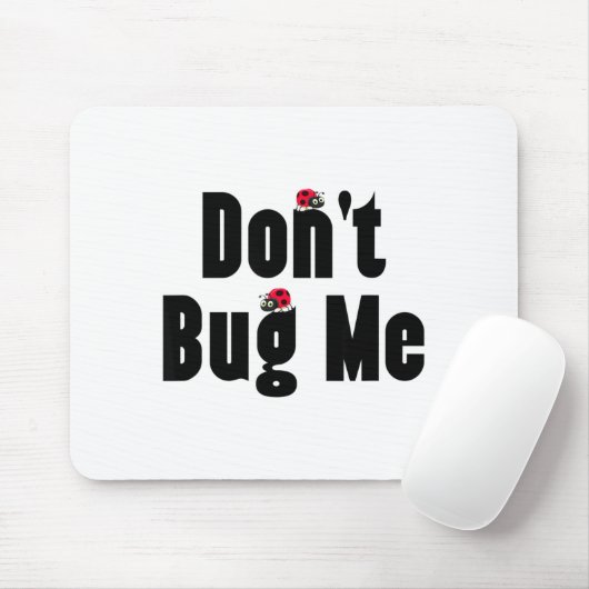 Don't Bug Me - Funny Ladybug Family Insect  Muismat (Met muis)