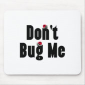 Don't Bug Me - Funny Ladybug Family Insect  Muismat (Voorkant)
