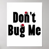 Don't Bug Me - Funny Ladybug Family Insect  Poster (Voorkant)