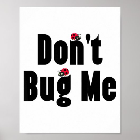 Don't Bug Me - Funny Ladybug Family Insect Poster (Voorkant)