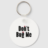 Don't Bug Me - Funny Ladybug Family Insect  Sleutelhanger (Voorkant)