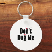 Don't Bug Me - Funny Ladybug Family Insect Sleutelhanger (Voorkant)