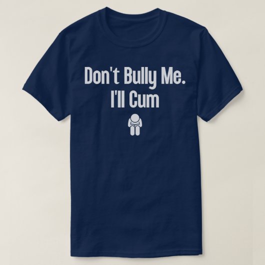 Dont Bully Me Ill 21 T-shirt (Design voorkant)