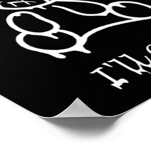 Dont Bully Me Ill Come _3  Poster (Hoek)