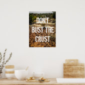 Don't Bust the Crust-Cryptobiotic Soil Poster (Keuken)