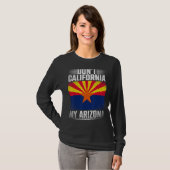 Dont California My Arizona Republican US State Art T-shirt (Voorkant volledig)