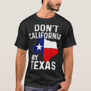 Dont California My Teas Gift for Tean Native Flag T-shirt