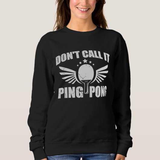 Don't call it ping pong for a Ping Pong Player Tab Trui (Voorkant)