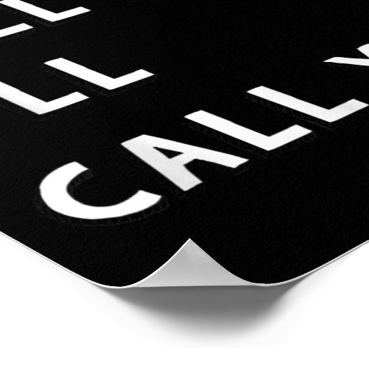 Don't Call Me I'll Call You Funny Quote Gift Poster (Hoek)