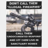 DON'T CALL THEM "ILLEGAL FIREARMS" FLEECE DEKEN (Voorkant)