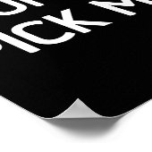 Don't Ck Me, Funny, Jokes, Sarcastic Poster (Hoek)