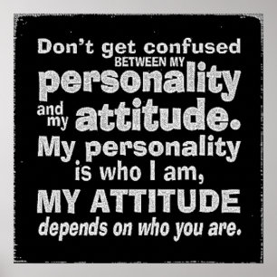 DONT CONFUSE PERSONALITEIT MET ATTITUDE AFHANKELIJ POSTER