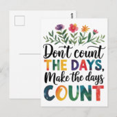 Don't count the days, make the days count briefkaart (Voorkant / Achterkant)