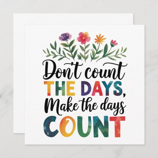 Don't count the days, make the days count kaart (Voorkant / Achterkant)