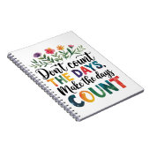 Don't count the days, make the days count notitieboek (Rechterzijde)