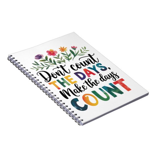 Don't count the days, make the days count notitieboek (Rechterzijde)