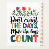 Don't count the days, make the days count planner (Achterkant)
