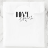 Don't disturb ronde sticker (Tas)