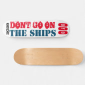 DONT DOE OP HET SCHEPSSCHEEPSSCHAPSSCHAPSSCHAPSSCH PERSOONLIJK SKATEBOARD (Horizontaal)