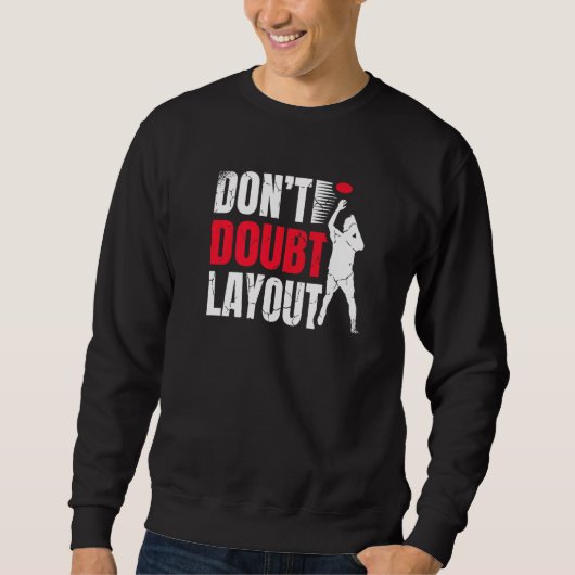 Don't Doubt Layout Ultimate Frisbee Player Sports Trui (Voorkant)