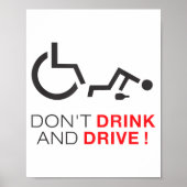Don't Drink And Drive! Funny Wheelchair Drinking Poster (Voorkant)